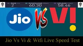 Jio Vs Vi & Wifi Live Speed Test