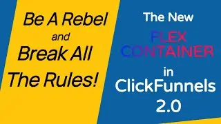 How To Use The New Flex Container In ClickFunnels 2.0