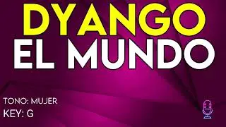 Dyango - El Mundo - Karaoke Instrumental - Mujer