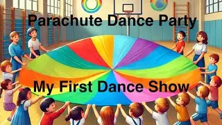 Parachute Dance Party! The Day We Danced Under the Rainbow, Skip, and dance, Our Colorful Dance Show