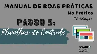 Como elaborar o Manual de Boas práticas | Passo 5: Planilhas de controle | Domine as Boas práticas