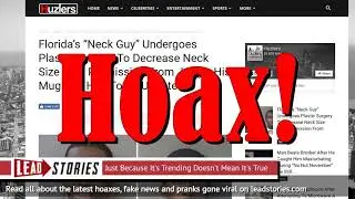 Fake News: Florida's 'Neck Guy' Did NOT Undergo Plastic Surgery To Decrease Neck Size