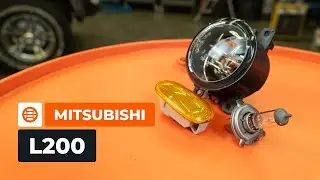 F&eacute;nysz&oacute;r&oacute; izz&oacute;, ir&aacute;nyjelző l&aacute;mpa &eacute;s k&ouml;dl&aacute;mpa cser&eacute;je MITSUBISHI L200 KA g&eacute;pkocsin&aacute;l [&Uacute;TMUTAT&Oacute;]