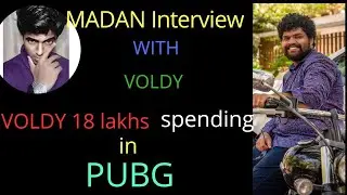 MADAN Interview  with Voldy || 18 lakhs spend in pubg ||please subscrib