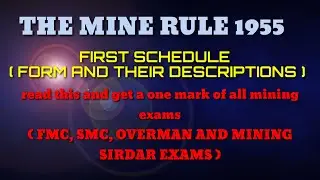 MINE RULE 1955 FIRST SCHEDULE (FORM AND THEIR DESCRIPTIONS)