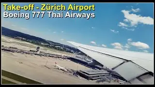 Take-off @ Zurich Airport / Thai Airways Boeing 777 / Abflug am Flughafen Zürich, Schweiz 2022