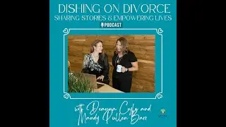 One Year of Dishing on Divorce: Our Favorite Moments, Biggest Lessons & Inspiring Guests