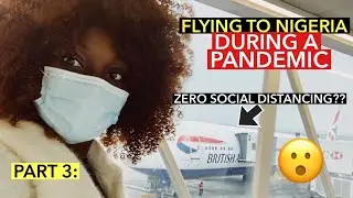 Flying to LAGOS International Airport | London to lagos British Airways 2020 | NO SOCIAL DISTANCING?