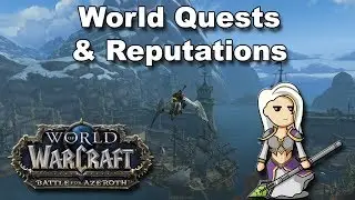 World Quests and Reputation in Battle for Azeroth