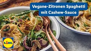 Vegane Zitronen Spaghetti mit Cashew Sauce | Einfach | Lidl Kochen