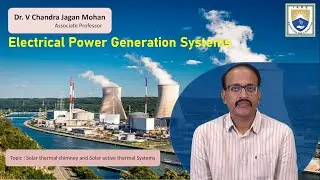 Solar thermal chimney and Solar active thermal Systems by Dr. V Chandra Jagan Mohan