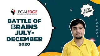Current Affairs (July - December 2020) | Battle of Brains | Current Affairs for CLAT | CLAT 2021-22
