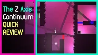 The Z Axis Continuum Quick Review - The Ruby Tuesday