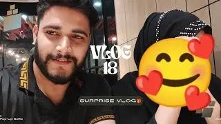 Surprise Day Part 2 || Wife se kia hua promise fulfil kia || Weekend Outing ✨ || Daily Vlogs ✨