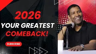 2026 Will Change Your Life Forever | Your Greatest Comeback Motivational Speech