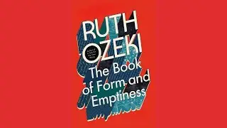 The Book of Form and Emptiness - Ruth Ozeki | Book Review