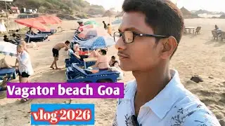 Goa Vagator Beach 2026 | Travel Vlog in Hindi