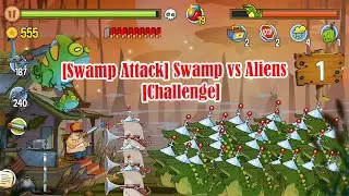 Swamp vs Aliens  @BabyCuteNopNopkhmer