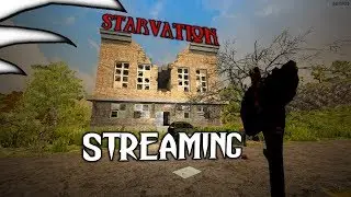 Starvation Mod | 7 Days to Die - Modded [ Adreden ]