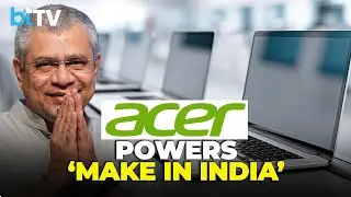Puducherry Joins India&rsquo;s High-Tech Map With Acer Production Hub