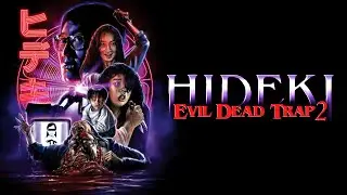 Review | Evil Dead Trap 2:Hideki  (Blu ray, 1991) | Unearthed Films
