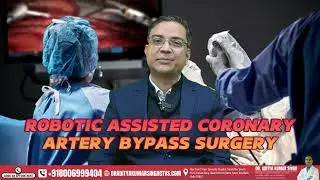 Robotic-Assisted Coronary Artery Bypass Surgery: The Future of Advanced Heart Care