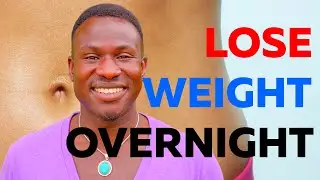 How to Lose Weight Overnight Fast