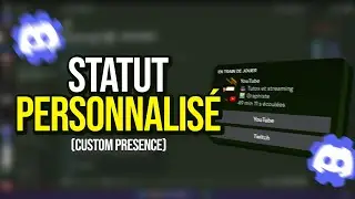 Comment avoir un STATUT PERSONNALIS&Eacute; sur DISCORD ( Discord Rich Presence )
