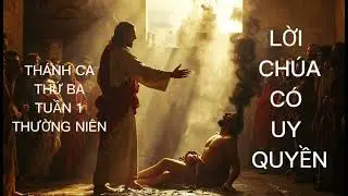 Thánh Ca Suy Niệm | Bài Lời Chúa Có Uy Quyền – 