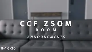 ZEAL School Of Ministry Room (8-16-20) | CCF Announcements
