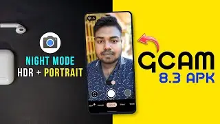 📲GCam 8.3 By BSG & Arnova | Install Google Camera 8.3 | Night Mode | HDR | Portrait Mode