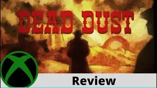 Dead Dust Review on Xbox