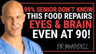 Seniors: Top 3 Morning Foods That Sharpen Memory and Heal the Brain Overnight | Dr. Mandell