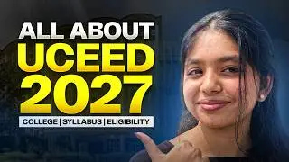 Everything About UCEED 2027 Exam | Eligibility, Seats & Syllabus | All about UCEED 2027 | IIT Bombay