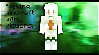 Playing Mincraft Bedrock edition Viewers Can join