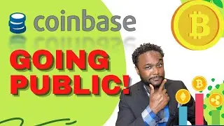 COINBASE IS GOING PUBLIC | 10x Your Money WITHOUT buying Bitcoin!!!