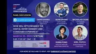 EmergentX #EMXCONF2022 Panel 4: How will NFTs enhance the digital entertainment and experience?