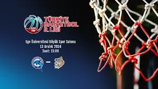 Ege Üniversitesi Daçka - A.B.B. EGO SPOR TB2L 8. Hafta Karşılaşması