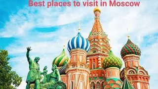 Best places to visit in Moscow in 2024 l #moscow #infobrit #russia