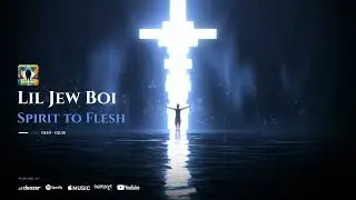 Lil Jew Boi - Spirit to Flesh (Audio Visualizer)