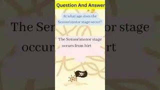 Sensory motor stage age group| Jean Piaget| Cognitive development Stage