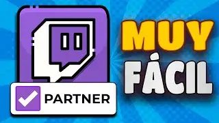 AHORA SER PARTNER EN TWITCH &ldquo;ES M&Aacute;S F&Aacute;CIL&rdquo;&hellip; PERO NO PARA TI
