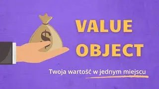 Value Object - Twoja wartość w jednym miejscu