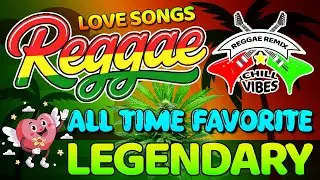 Best English Road Trip Songs 2026 🔥 Most Requested Reggae Love Songs All Time🔥 Best Reggae Mix 2026