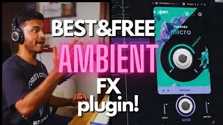 Это лучший бесплатный плагин Ambient FX?