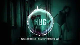 Thomas Petersen - Missing You (Radio Edit)