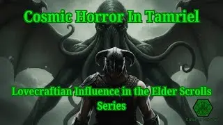 The Secret Lovecraftian Truth behind Elder Scrolls Daedric Entities - Tamriel Mythology Deep Dive