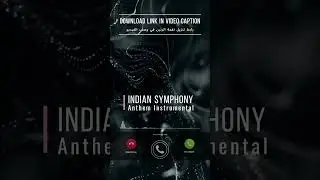 Indian Symphony - Anthem Instrumental