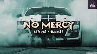 NO MERCY : (Slowed + Reverb) Dhanda Nyoliwala | Desi Melbourniye | Lofi song| @skv-studio