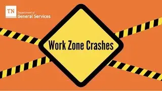 VAM: Work Zone Crashes